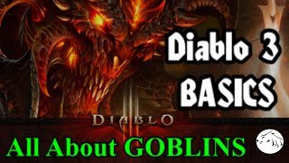 Diablo 3 Basics 2  All about Goblins  variations loot farming routes [upl. by Zetes]