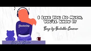 1 Hour Lyrics I like You So Much Youll Know It  Ysabelle Cuevas [upl. by Cale]