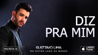 Gusttavo Lima  Diz Pra Mim  Áudio Oficial [upl. by Ayram]