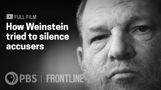 How Harvey Weinstein Tried to Silence Accusers full documentary  FRONTLINE [upl. by Lugar]