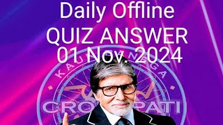 KBC offline quiz answer 01 November 2024  KBC quiz answers  KBC play alone [upl. by Atinniuq]