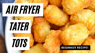 How to Make Tater Tots in an Air Fryer  Easy Beginner Air Fryer Recipe [upl. by Dustan892]