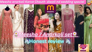 🌺meesho 7 anarkali for Diwali 🪔 karva chauth 🌜 festivals🎉 amp wedding  full detail video nd tryon💅 [upl. by Notyalc]