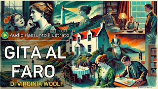 Gita al faro To the Lighthouse di Virginia Woolf – Audio Riassunto illustrato [upl. by Hsima]