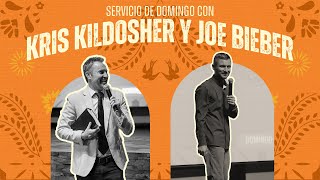 Servicio de Domingo con Kris Kildosher y Joe Bieber [upl. by Ajnos]