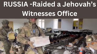 Jehovah’s Witnesses Office RAIDED  Russia [upl. by Alva585]