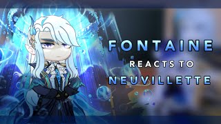 Fontaine reacts to Neuvillette  1  RoseGacha [upl. by Nnylakcaj]