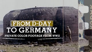 DDay to Germany The Private COLOR WWII Footage of Jack Lieb [upl. by Nathan]