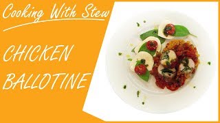 How to Cook Chicken Ballotine with Caprese Salad amp Puttanesca Sauce [upl. by Oirretno]