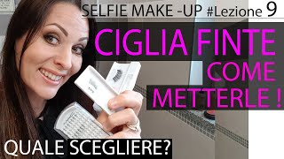 COME METTERE LE CIGLIA FINTE  QUALI SCEGLIERE ciglia ciuffetto ad arco magnetiche vediamole [upl. by Surtimed]