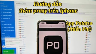 Hướng dẫn sử dụng proxy trên Iphone bằng App Potatso Miễn Phí tại App Store [upl. by Ettelrahc]