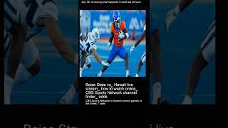 Boise State vs Hawaii live stream how to watch online CBS Sports Network channel finder odds [upl. by Nnawtna]