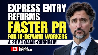 Express Entry Reforms Faster Canada PR for Indemand Workers  Canada Immigration 2024 [upl. by Doris]