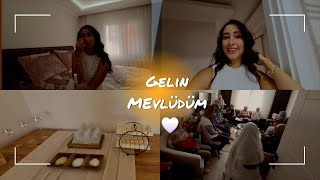 GELİN MEVLÜDÜ I GELİN MEVLÜDÜ HAZIRLIKLARI [upl. by Alyel]