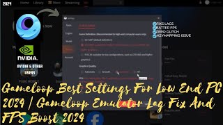 Best Gameloop Settings for LowEnd PCs  ✅  Best Gameloop Settings for Low2024 [upl. by Omrelliug]