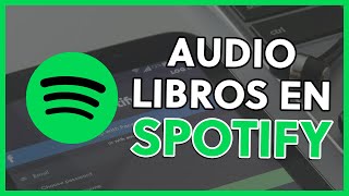 CÓMO ESCUCHAR AUDIOLIBROS en SPOTIFY GRATIS 🎵​🔊 [upl. by Siesser215]