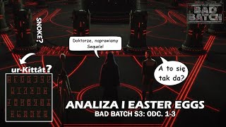 THE BAD BATCH Sezon 3 Odcinki 13 Rewelacyjny początek sezonu Analiza z widzami i Easter Eggi [upl. by Errehs]