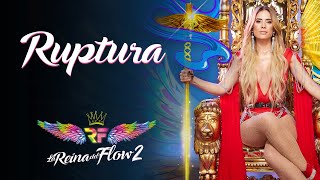 Ruptura  Yeimy Montoya La Reina del Flow 2 ♪ Canción oficial  Letra  Caracol TV [upl. by Hodess]