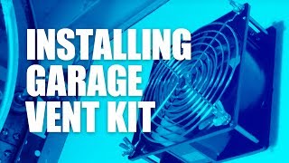 How to Install a Garage Exhaust and Vent System VentaGarage VG200 – DIY [upl. by Ylus]