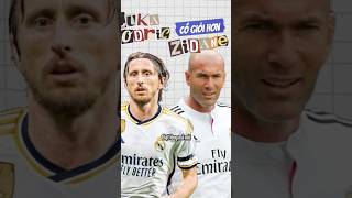 Luka Modric và Zinedine Zidane Ai là tiền vệ xuất sắc hơn [upl. by Kauslick]