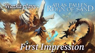 Atlas Fallen Reign Of Sand First Impression [upl. by Janela164]