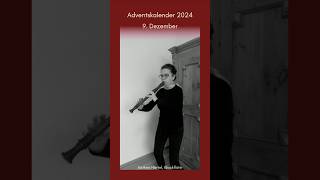 Adventskalender  9 Dezember 2024 recorder [upl. by Atok]