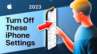 46 iPhone Settings You Need To TURN OFF Now 2023 [upl. by Wester]