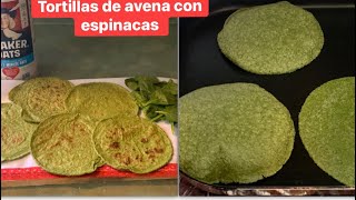 Tortillas de avena con espinacas súper saludables [upl. by Buzzell]