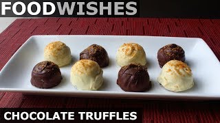 How to Make Chocolate Truffles  Food Wishes [upl. by Aicirtac]