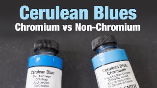 Cerulean Blues Chromium vs NonChromium [upl. by Seely422]