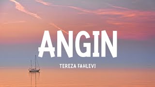 TEREZA FAHLEVI  ANGIN LIRIK [upl. by Adlai403]