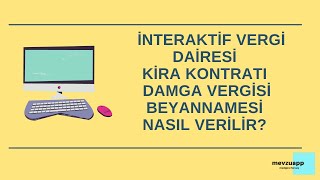 İNTERAKTİF VERGİ DAİRESİNDEN KİRA KONTRATI DAMGA VERGİSİ NASIL VERİLİR [upl. by Annuahs]