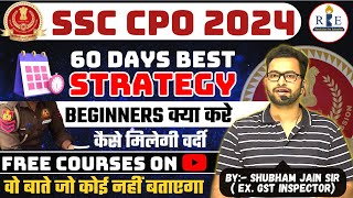 SSC CPO 2024 2 months detailed strategy Important topics target score free classes [upl. by Starr]