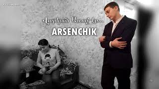 ARSENCHIK  VARKYAN ARAJ ER  PREMIERE 2023 [upl. by Enaenaj]