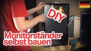 Monitorständer selbst bauen ohne VESA Bohrungen [upl. by Quitt844]