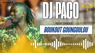 DJ PACO BOUKOUT GOUNGOULOU 2024 [upl. by Pfosi]