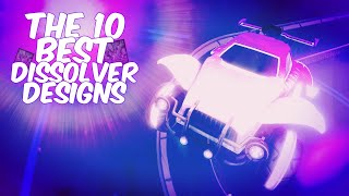 The 10 Best Dissolver Designs Of All Time Rocket League Car Designs [upl. by Gracye569]