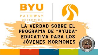 Pathway el supuesto programa mormón de quotayudaquot para los jóvenes [upl. by Iruam]