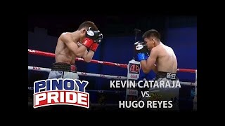 Pinoy Pride 45 Kevin Cataraja vs Hugo Reyes [upl. by Mond]