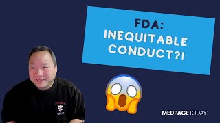 The FDAs Inequitable Conduct Problem [upl. by Oinotnaocram]