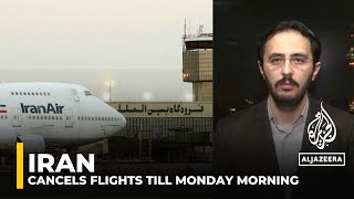 Iran’s cancellation of flights ‘critically important should be monitored closely’ Analysis [upl. by Notelrac]