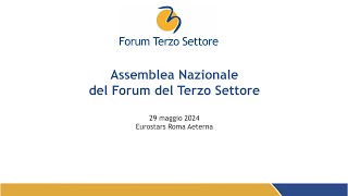 Assemblea del Forum Terzo Settore  29 maggio 2024 [upl. by Ashwell912]