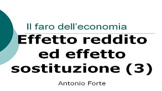 Lezione effetto reddito ed effetto sostituzione parte 3 Bene di Giffen [upl. by Palumbo]