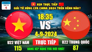 Xem Trực Tiếp U22 Việt Nam  U22 Trung Quốc Tại Giải Tứ Hùng CFA China 2024 Ngày 49 Trên Kênh Nào [upl. by Nomal534]