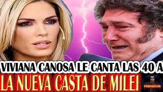 VIVIANA CANOSA LE CANTA LAS 40 A LA NUEVA CASTA DE MILEI [upl. by Yesak828]