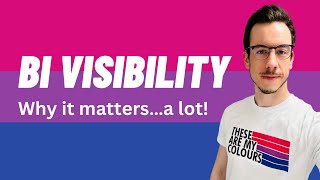 Bi visibility is more important than you think  here’s why… [upl. by Oidale]