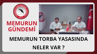 MEMURUN GÜNDEMİ Memurun Torba Yasasında Neler Var [upl. by Zacherie]