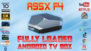 A95X F4  Fully Loaded Android TV Box  REVIEW [upl. by Pudendas407]