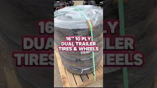 16quot 10 PLY Dual Trailer Tires amp Wheels [upl. by Kovacs435]