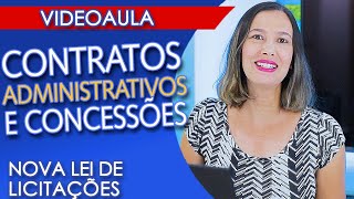 CONTRATOS ADMINISTRATIVOS e CONCESSÕES na Lei 1413321 e CONCESSÃO de serviços públicos [upl. by Khano]